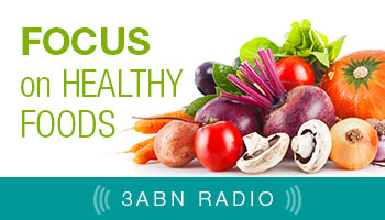 Focus on Healthy Foods -Radio